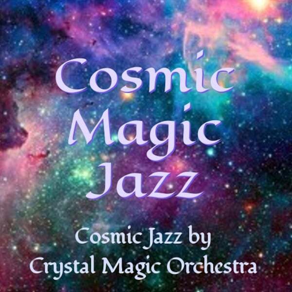 Cover art for Cosmic Magic Jazz