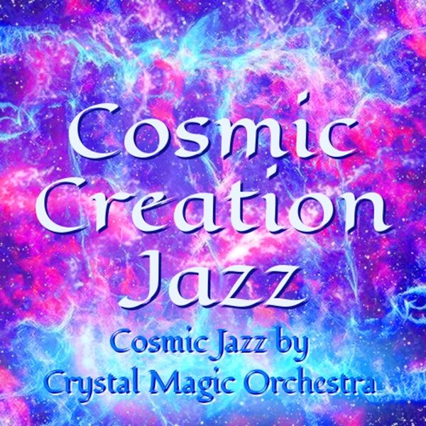 Cover art for Cosmic Creation Jazz